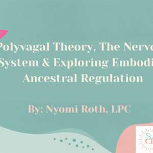 Somatic Embodiment & Regulation | A Educational Guide to Understanding the Nervous System, Trauma & Embodied Healing